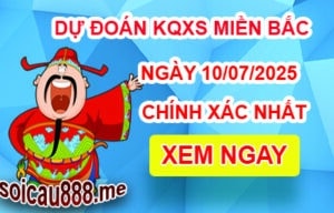 Soi cầu XSMB 10-07-2025 – Dự đoán KQXSMB Thứ 5
